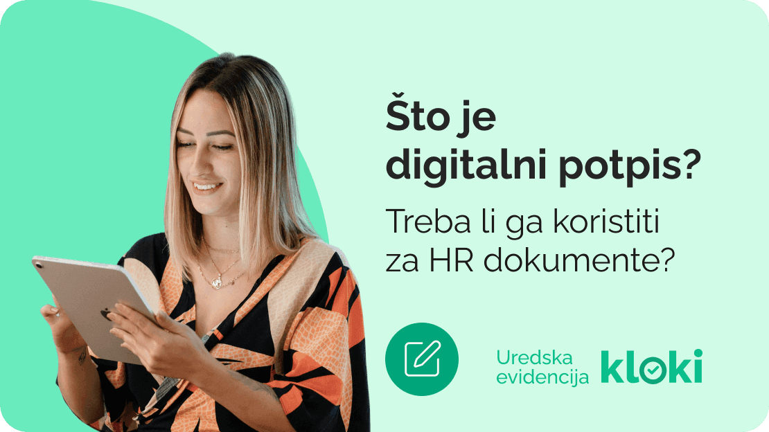 Što je digitalni potpis i treba li vam za HR dokumente?