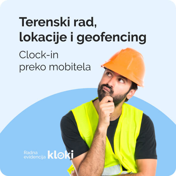 Terenski rad, lokacije i geofencing: clock in na gradilištu