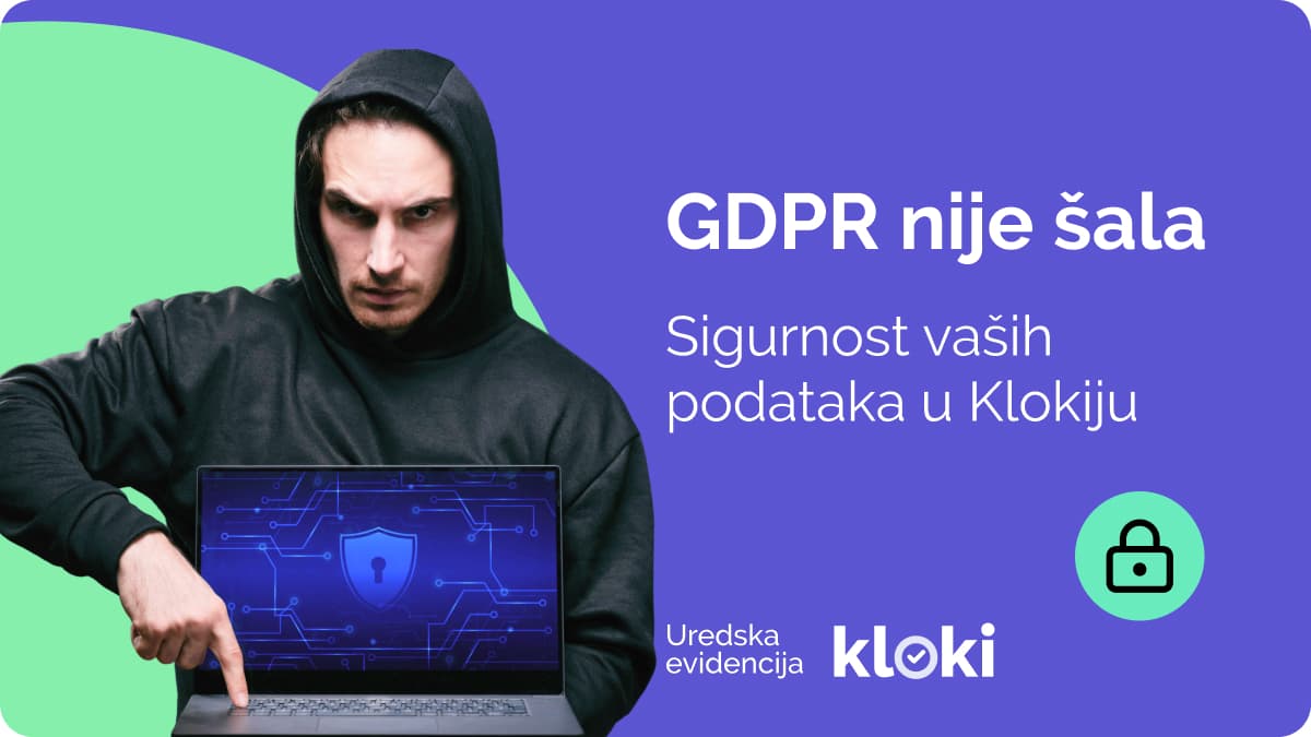GDPR nije šala: Kako u Kloki-ju izgleda sigurnost vaših podataka