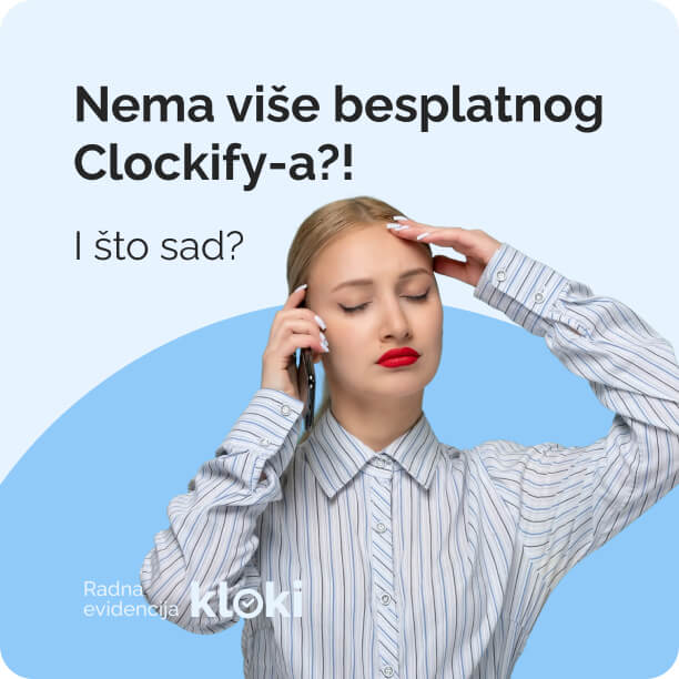 Nema više besplatnog Clockify-a?! Koja je alternativa za radnu evidenciju?
