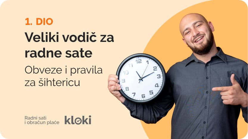 Veliki vodič za evidenciju radnih sati (1. dio): Obveze i pravila za šihtericu