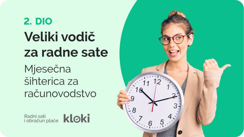 Veliki vodič za evidenciju radnih sati (2. dio): Mjesečna šihterica – tablica za obračun plaća za računovodstvo