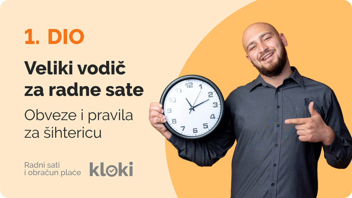 Veliki vodič za evidenciju radnih sati (1. dio): Obveze i pravila za šihtericu