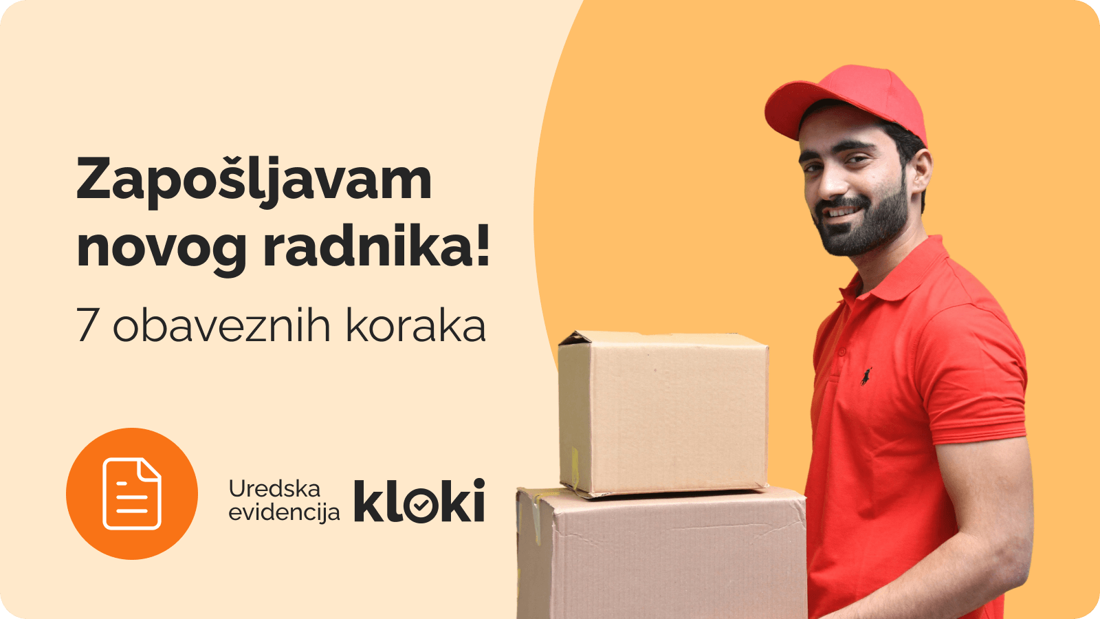 7 koraka koje morate napraviti kad zapošljavate novog radnika